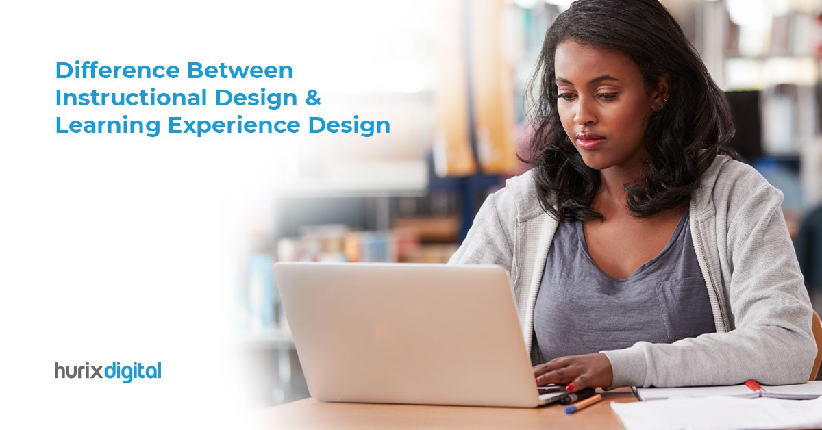 Instructional Design vs. Learning Experience Design: Key Differences