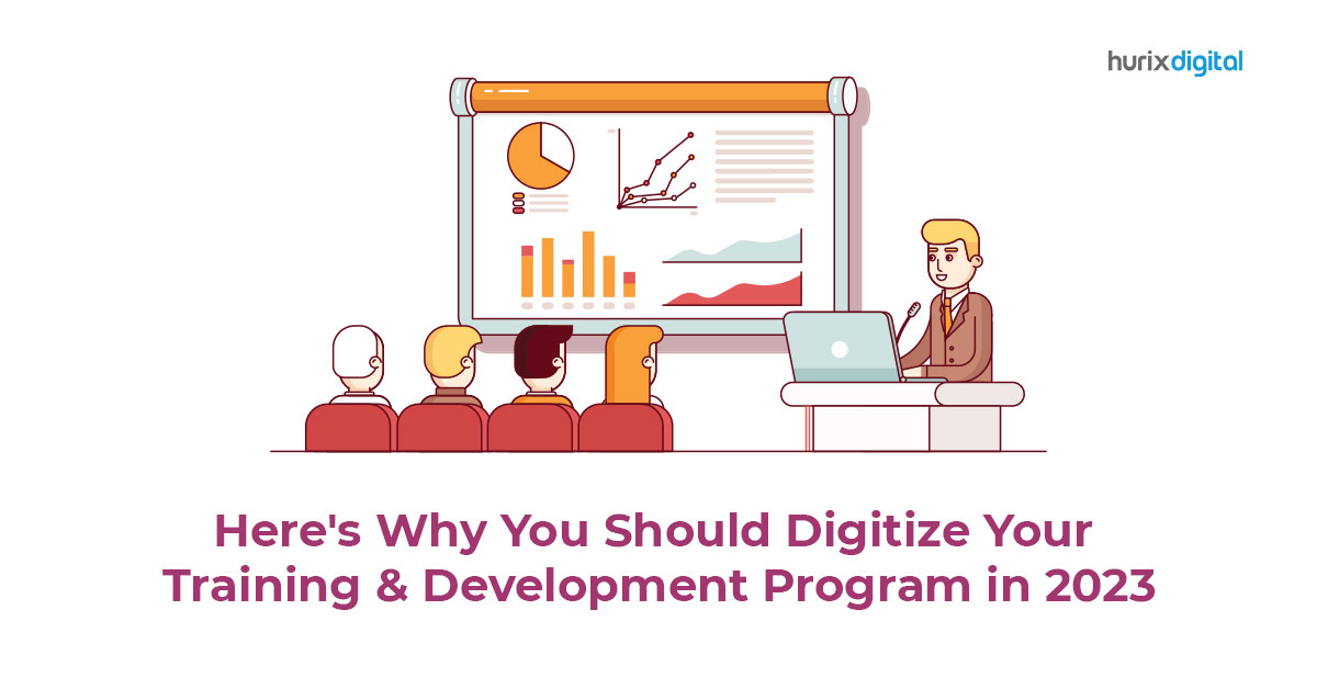 7 Reasons Why You Should Invest in Digitization Training and Development Program