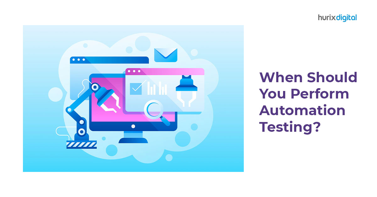 When-Should-You-Perform-Automation-Testing