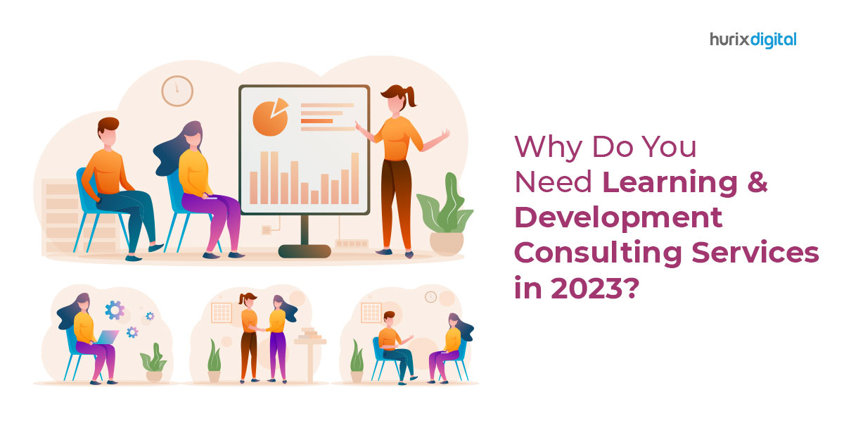 Why-Do-You-Need-Learning-&-Development-Consulting-Services-in-2023