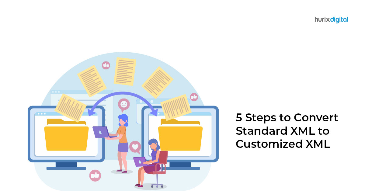 5-Steps-to-Convert-Standard-XML-to-Customized-XML