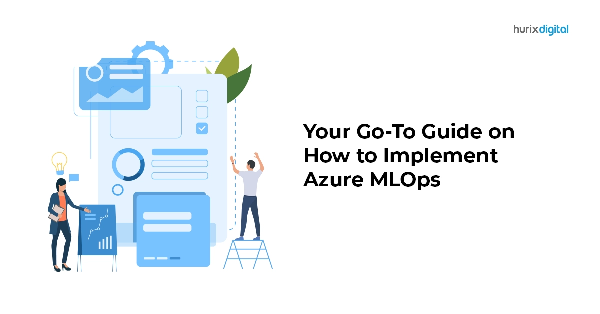 Your Go-To Guide on How to Implement Azure MLOps