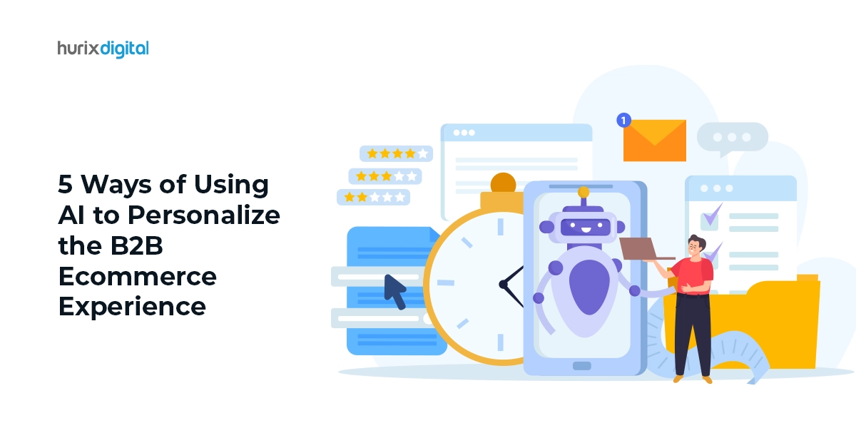 The Future of B2B E-commerce Solutions: How AI is Reshaping the Personalization Game