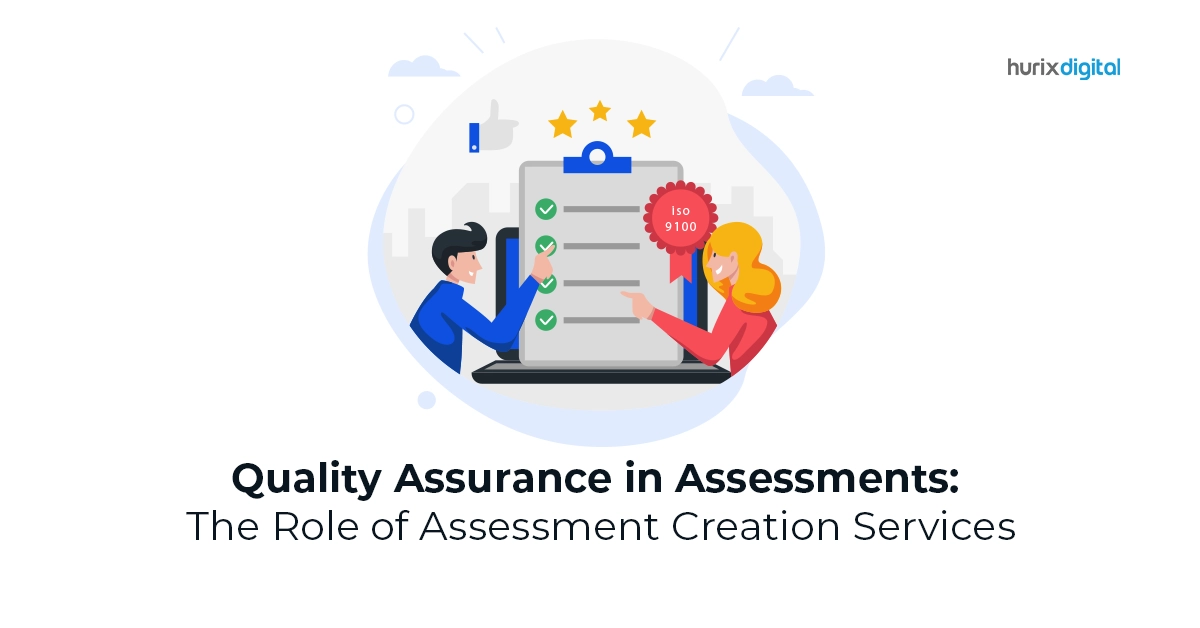 Quality Assurance in Assessments The Role of Assessment Creation Services