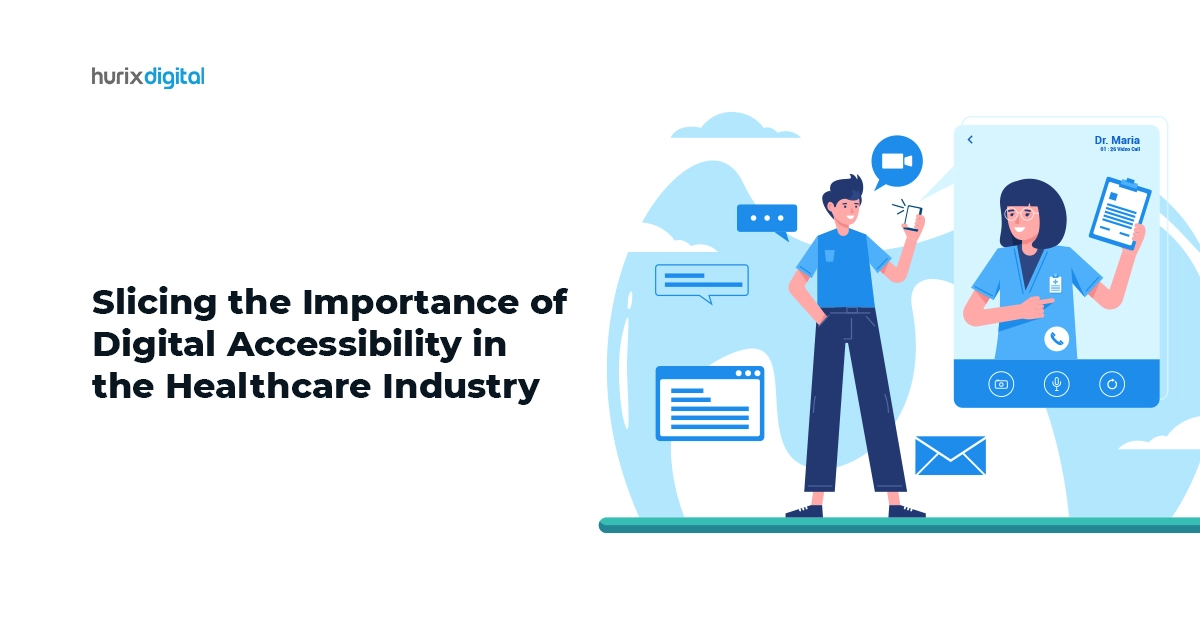 Slicing the Importance of Digital Accessibility in the Healthcare Industry FI