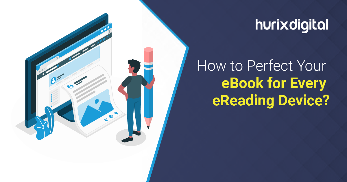 How to Perfect Your eBook for Every eReading Device?