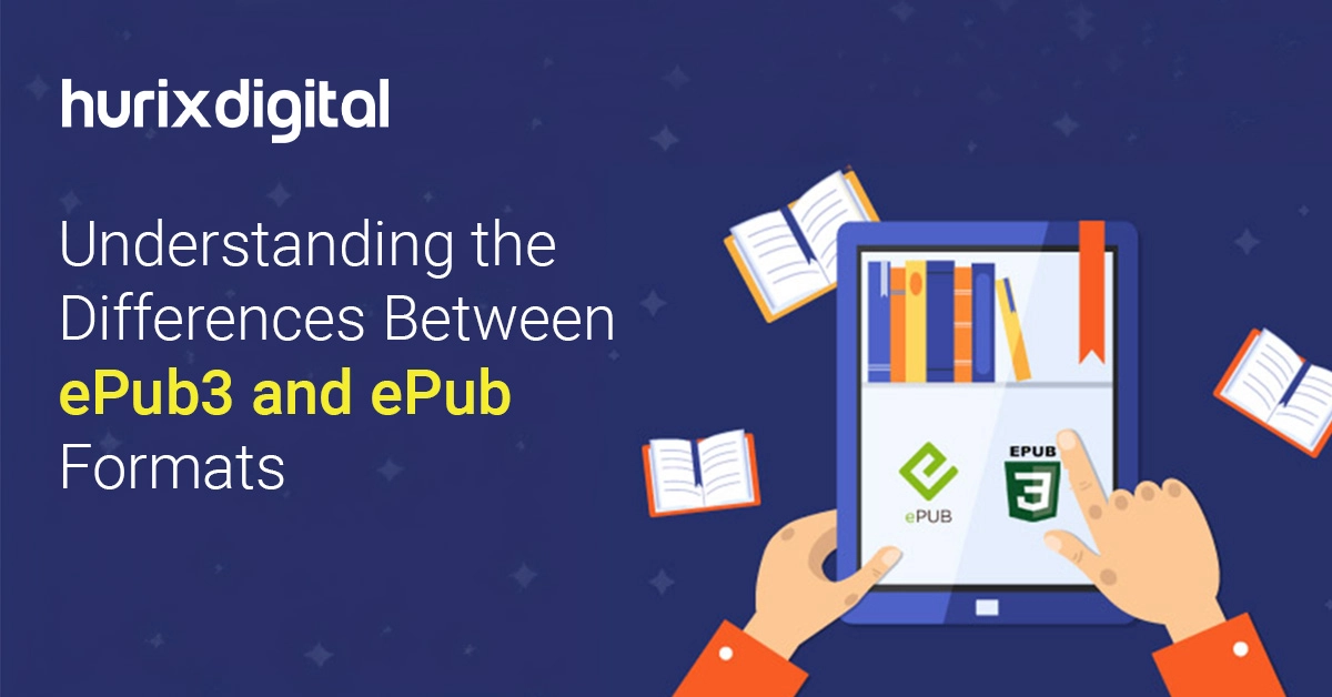 Understanding the Differences Between ePub3 and ePub Formats