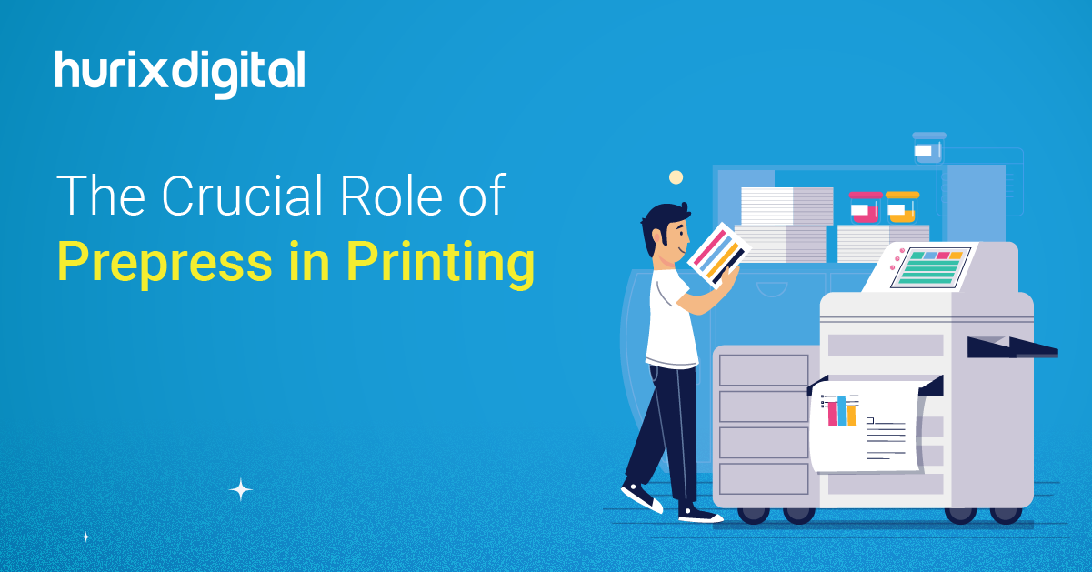 The Crucial Role of Prepress in Printing