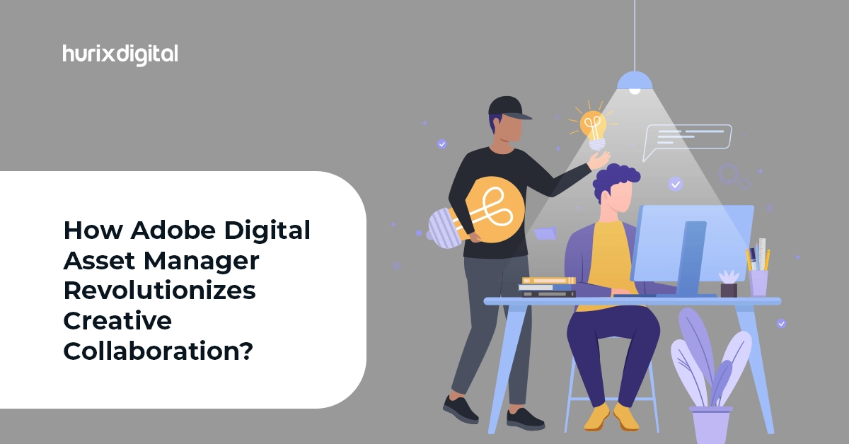 How Adobe Digital Asset Manager Revolutionizes Creative Collaboration?