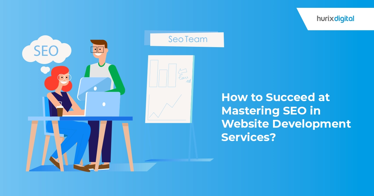 How to Succeed at Mastering SEO in Website Development Services?