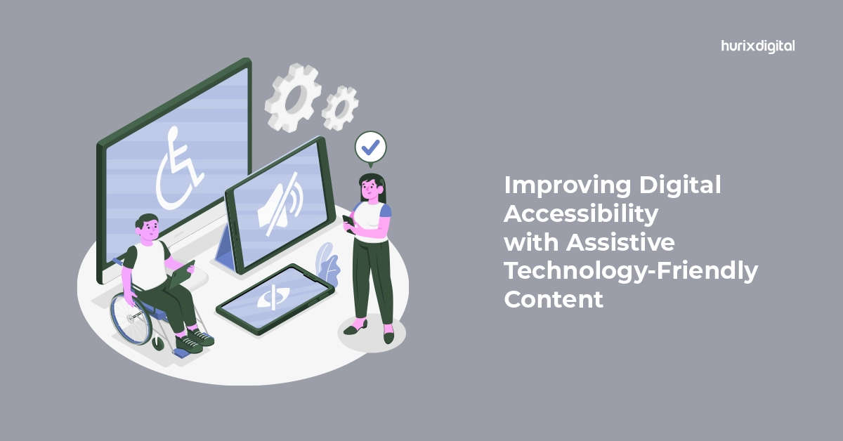 Improving Digital Accessibility with Assistive Technology-Friendly Content