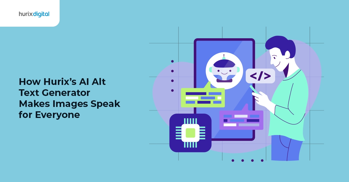 How Hurix’s AI Alt Text Generator Makes Images Speak for Everyone
