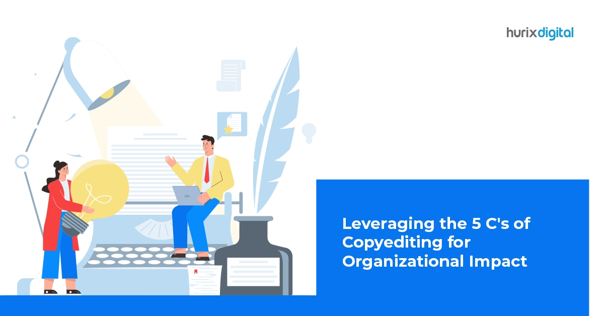 How to Leverage the 5 C’s of Copyediting for Organizational Impact?