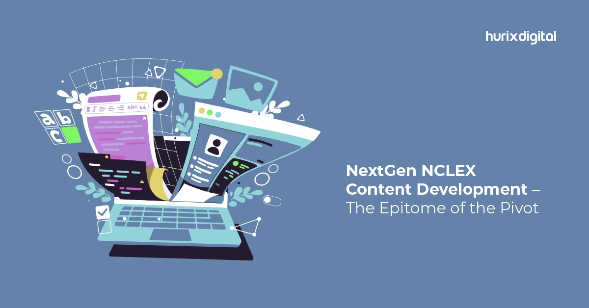 NextGen NCLEX Content Development – The Epitome of the Pivot