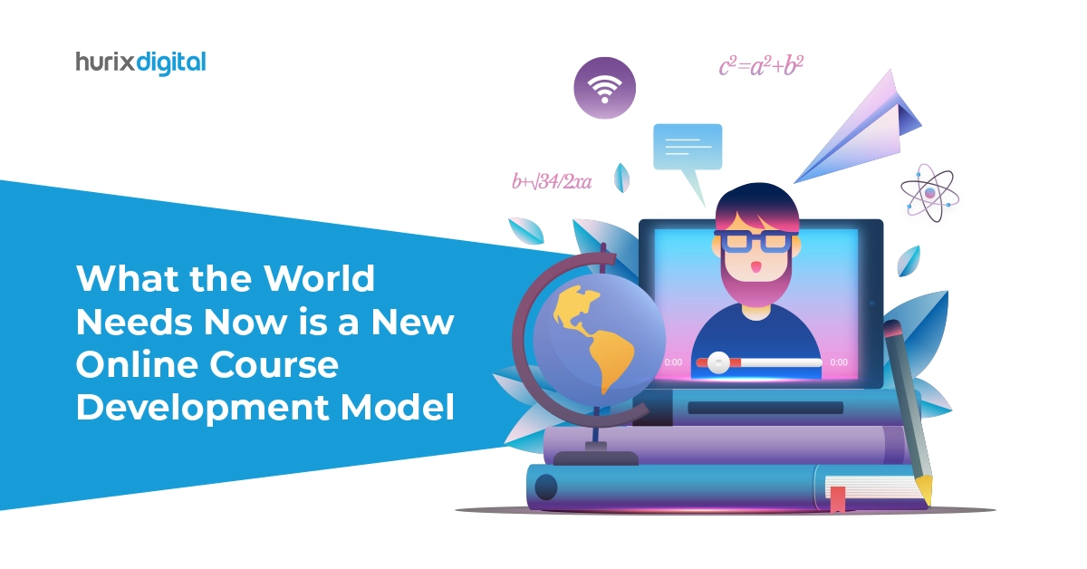 What the World Needs Now is a New Online Course Development Model