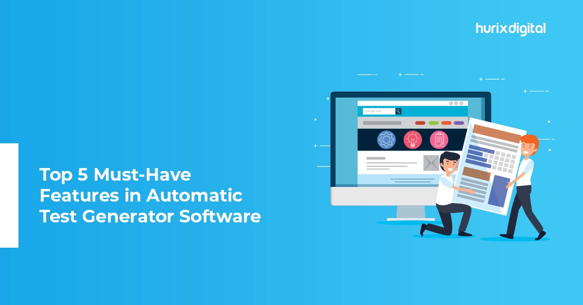 Top 5 Must-Have Features in Automatic Test Generator Software