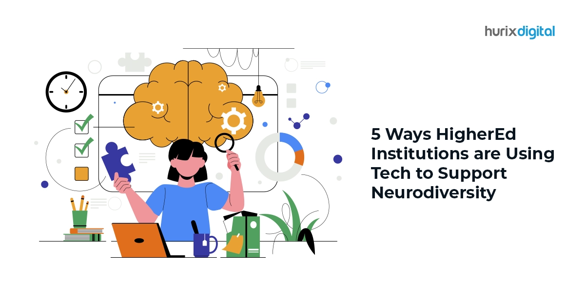 5 Ways Higher Ed Institutions are Using Tech to Support Neurodiversity