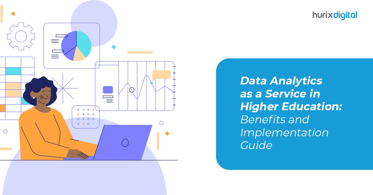 Data Analytics as a Service in Higher Education: Benefits and Implementation Guide