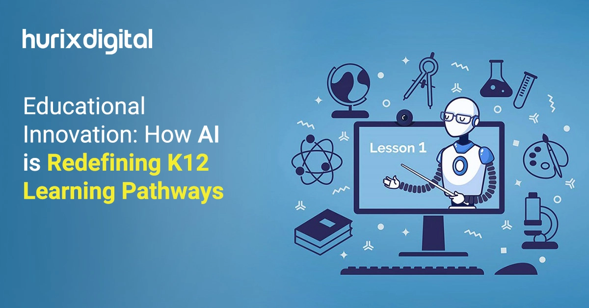 Educational Innovation: How AI is Redefining K12 Learning Pathways