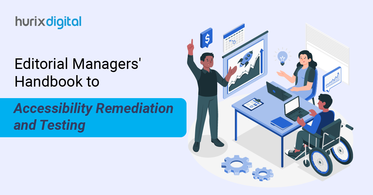 Editorial Managers' Handbook to Accessibility Remediation and Testing
