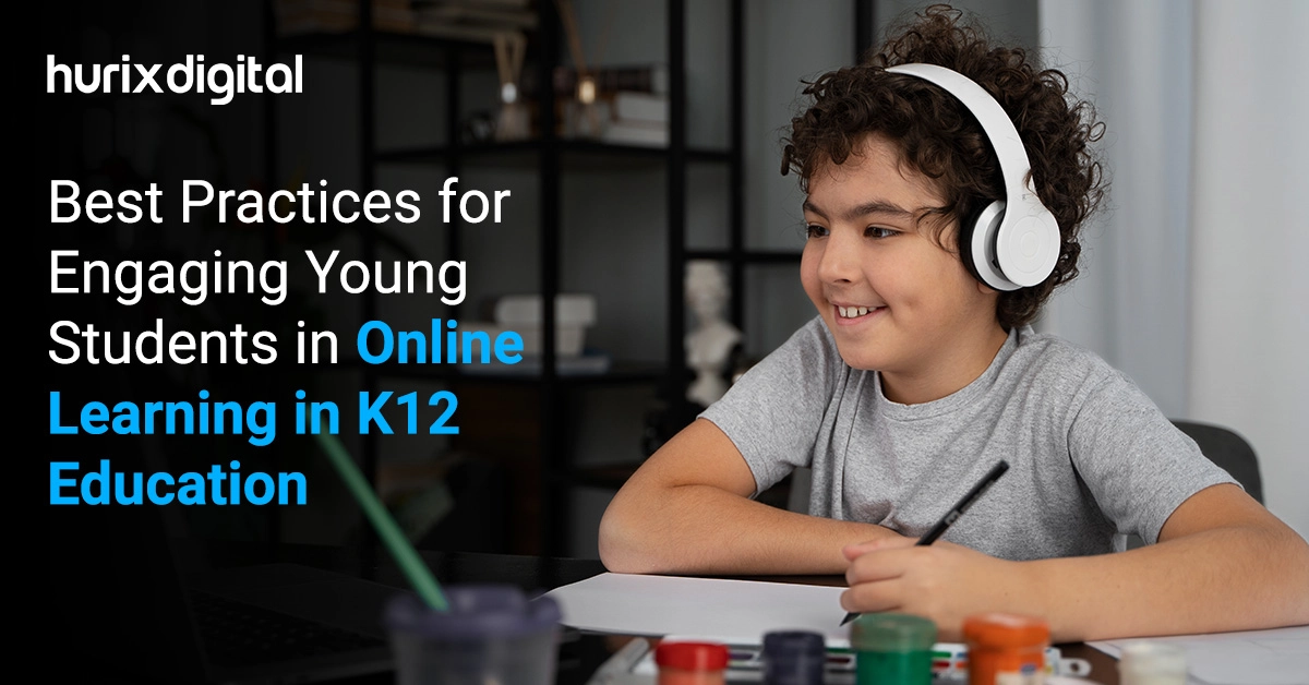 Best Practices for Engaging Young Students in Online Learning in K12 Education