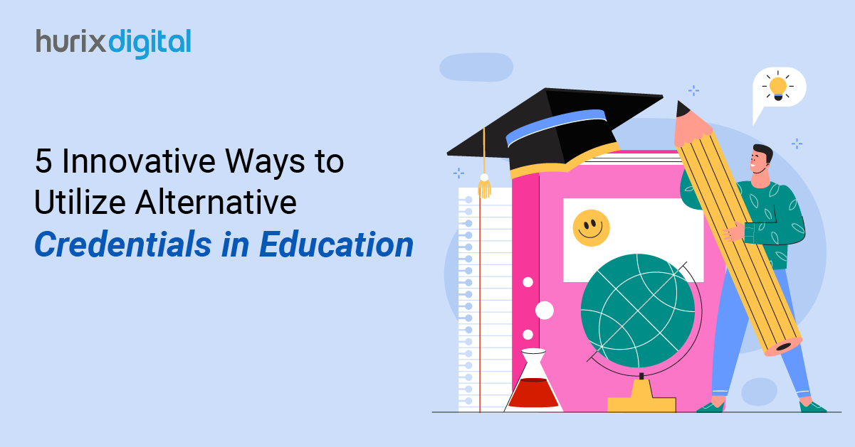 5 Innovative Ways to Utilize Alternative Credentials in Education