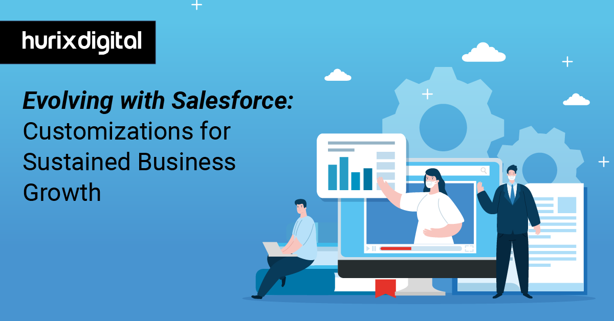 Evolving with Salesforce: Customizations for Sustained Business Growth