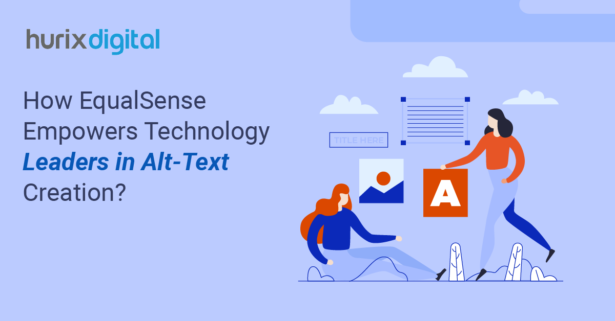 How EqualSense Empowers Technology Leaders in Alt-Text Creation?