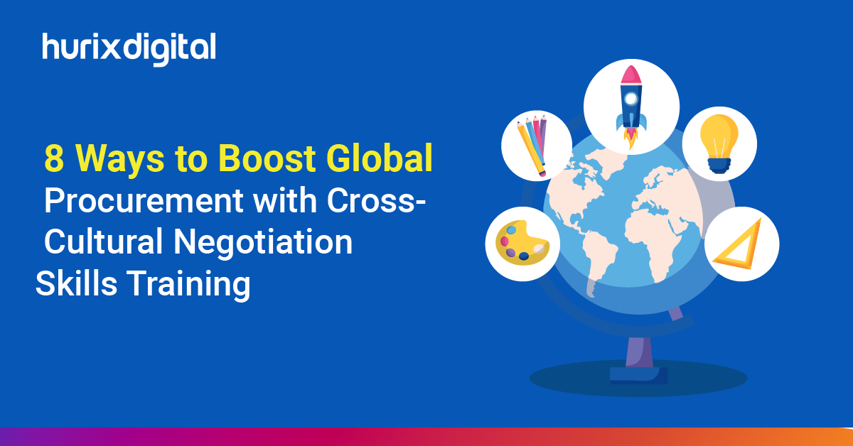 8 Ways to Boost Global Procurement with Cross-Cultural Negotiation Skills Training