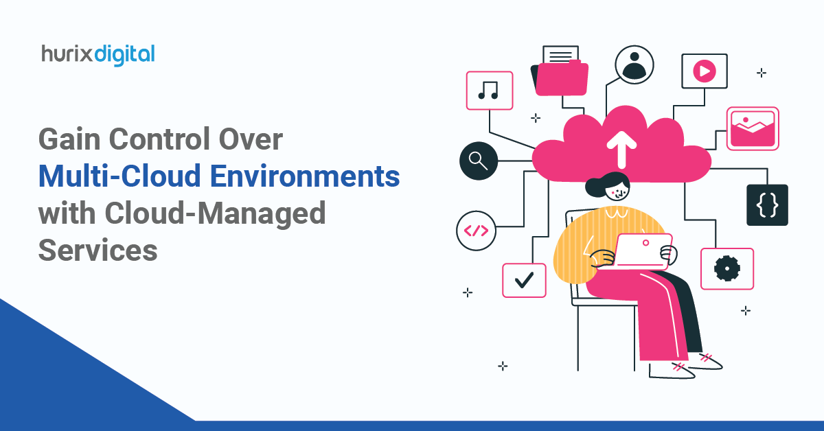 Gain Control Over Multi-Cloud Environments with Cloud-Managed Services