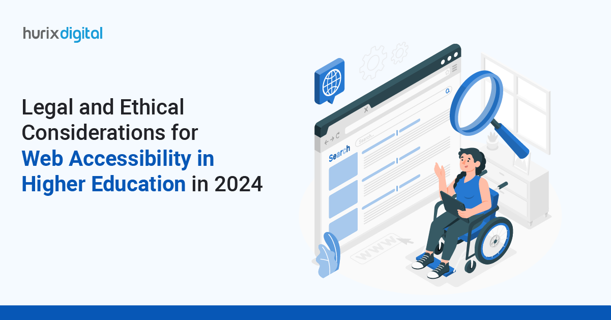 Legal and Ethical Considerations for Web Accessibility in Higher Education in 2024