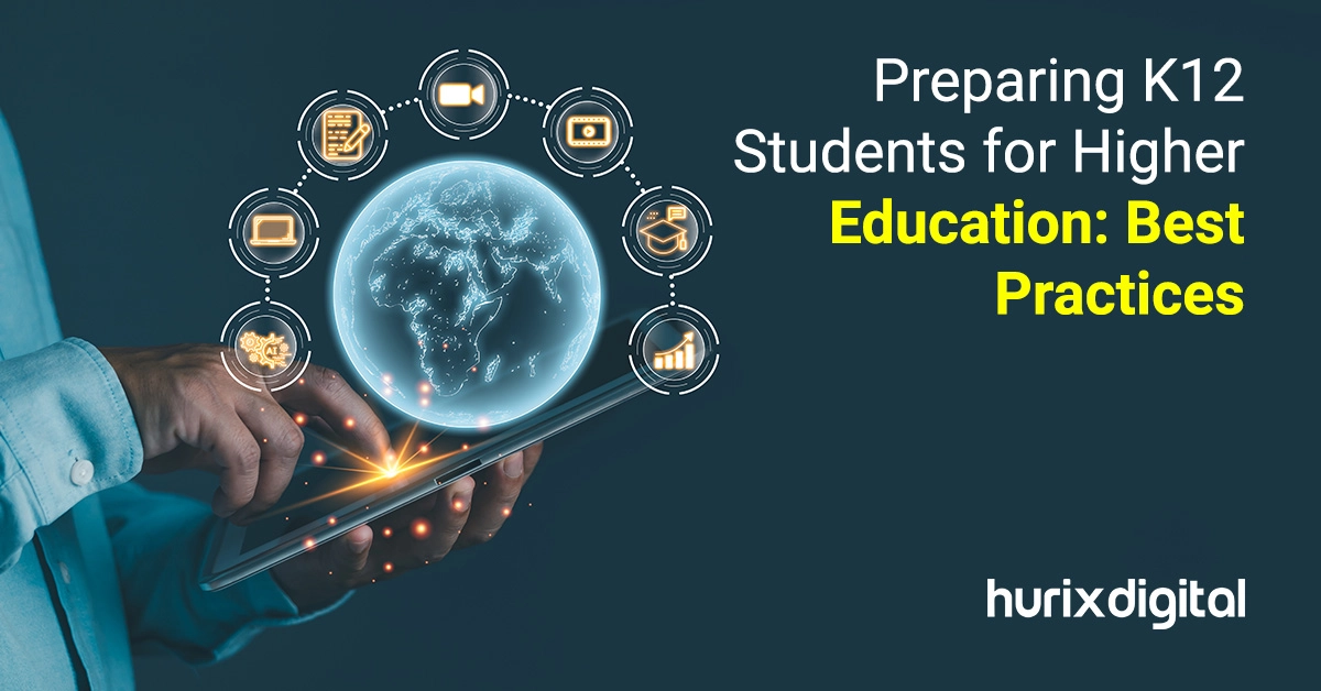 Preparing K12 Students for Higher Education: Best Practices