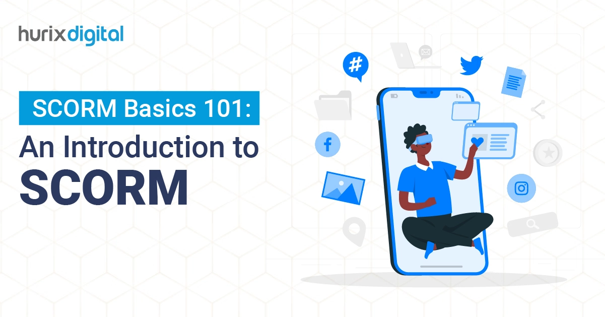 SCORM Basics 101: An Introduction to SCORM