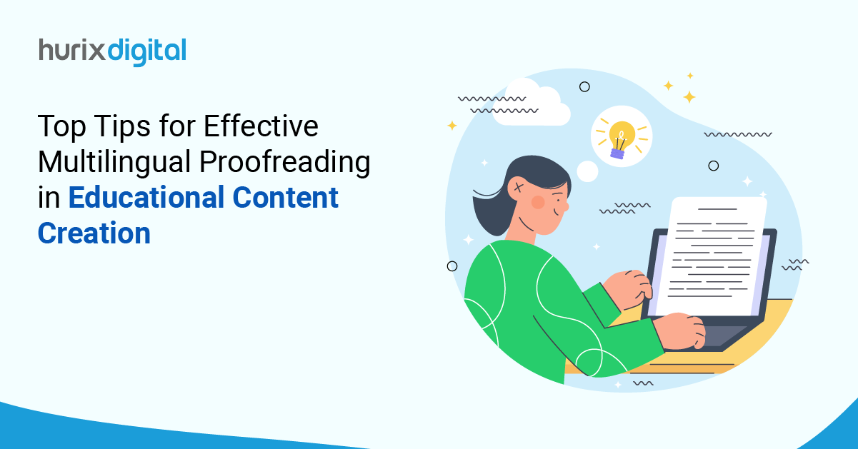 Top Tips for Effective Multilingual Proofreading in Educational Content Creation