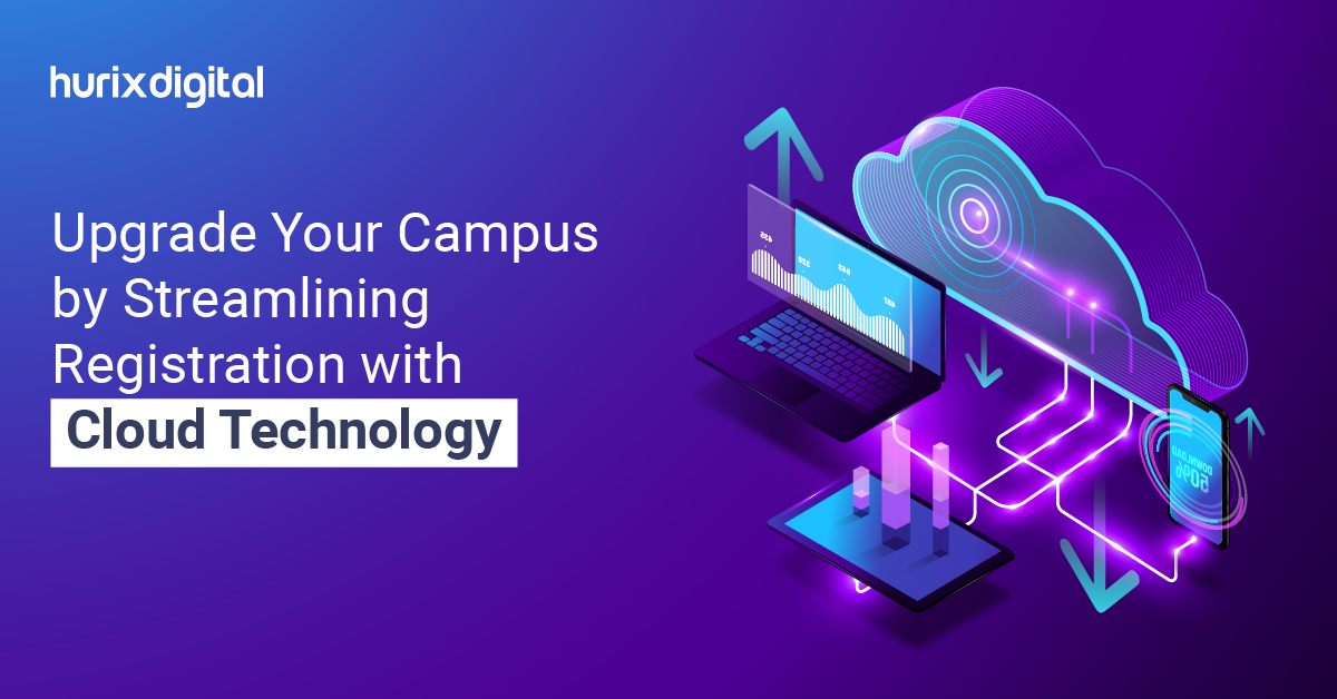 Upgrade Your Campus by Streamlining Registration with Cloud Technology