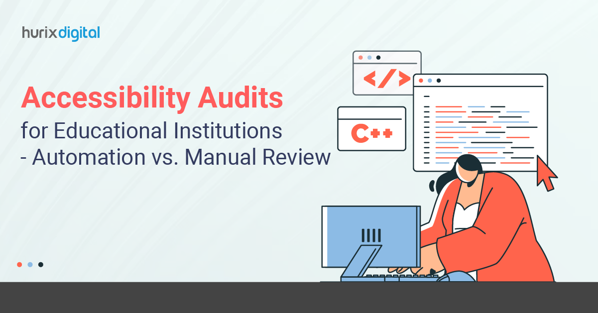 Accessibility Audits for Educational Institutions – Automation vs. Manual Review