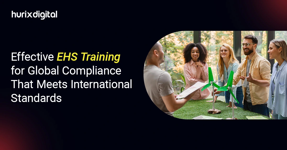 Effective EHS Training for Global Compliance That Meets International Standards