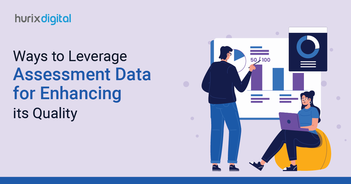 Ways to Leverage Assessment Data for Enhancing its Quality