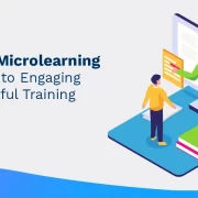 Effective Microlearning — The Secret to Engaging and Impactful Training