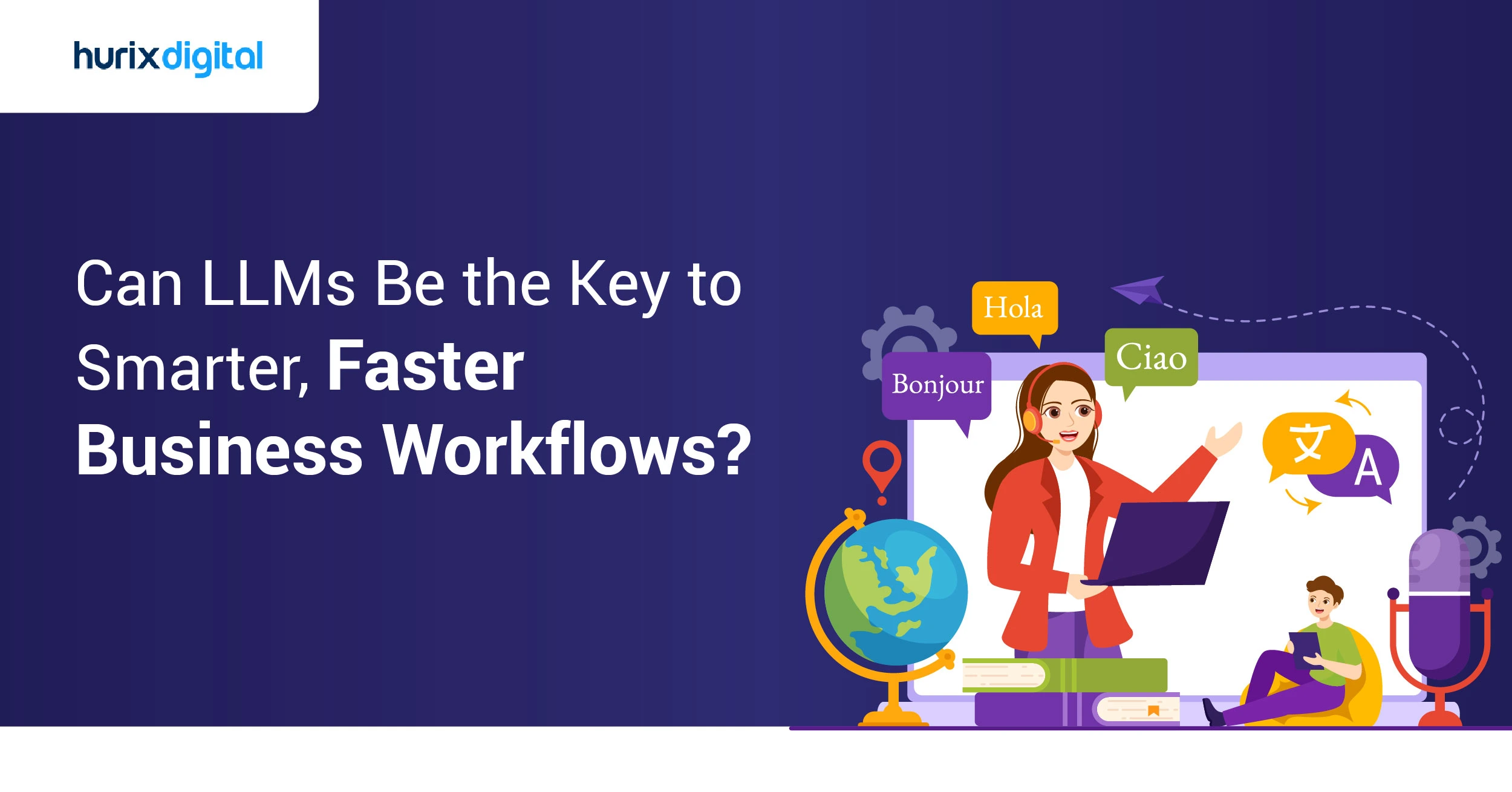 Can LLMs Be the Key to Smarter, Faster Business Workflows?