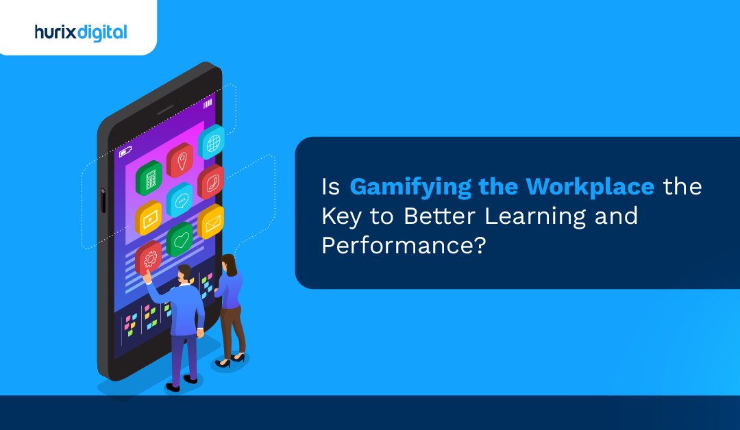 Is Gamifying the Workplace the Key to Better Learning and Performance?