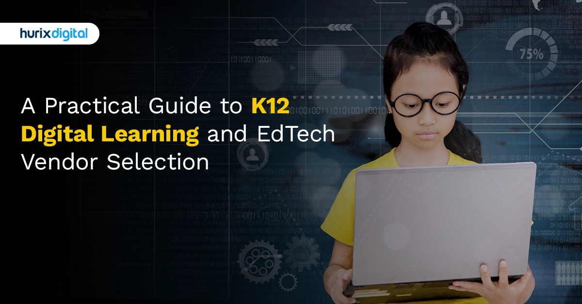 A Practical Guide to K12 Digital Learning and EdTech Vendor Selection