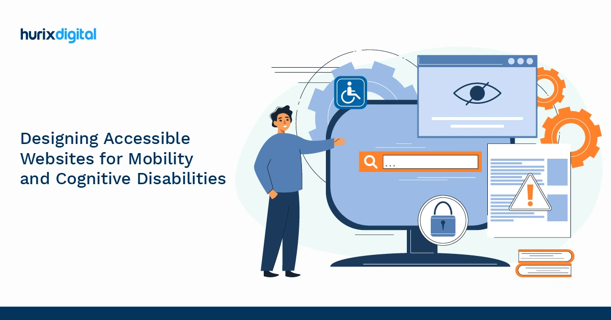 Designing Accessible Websites for Mobility and Cognitive Disabilities