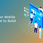 Web Apps or Mobile Apps? What to Build and When