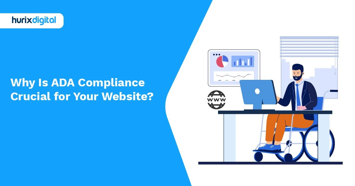 Why Is ADA Compliance Crucial for Your Website?