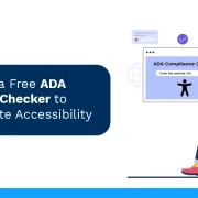 How to Use a Free ADA Compliance Checker to Boost Website Accessibility