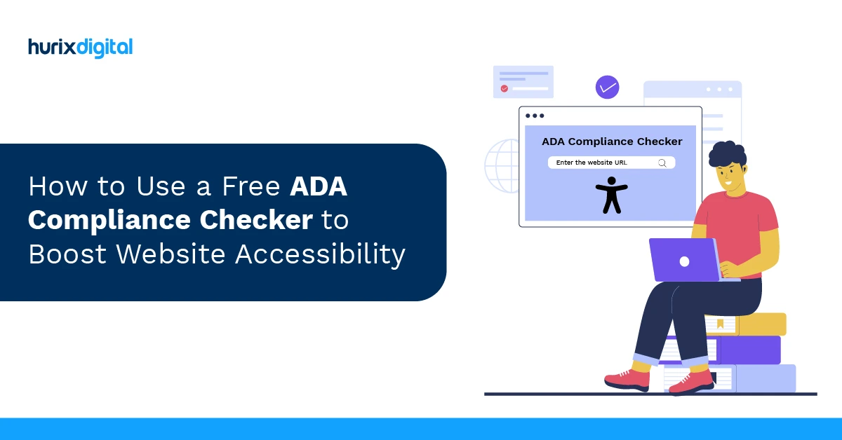 How to Use a Free ADA Compliance Checker to Boost Website Accessibility