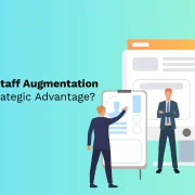 What Makes Staff Augmentation Services A Strategic Advantage?