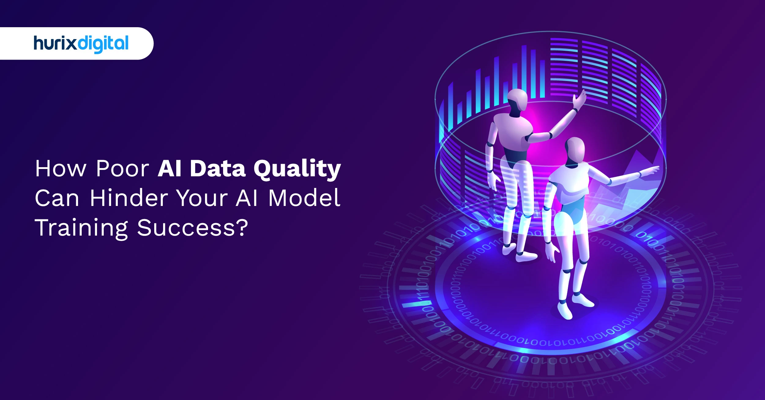 How Poor AI Data Quality Can Hinder Your AI Model Training Success?