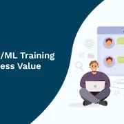 How Can AI/ML Training Drive Business Value Quickly?